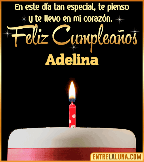 Te llevo en mi corazón Feliz Cumpleaños Adelina
