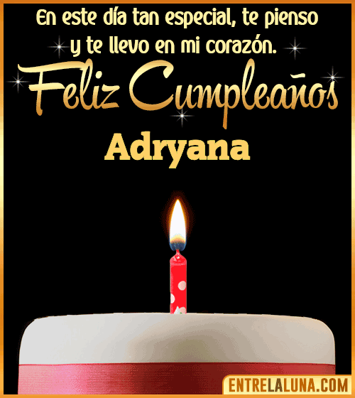 Te llevo en mi corazón Feliz Cumpleaños Adryana