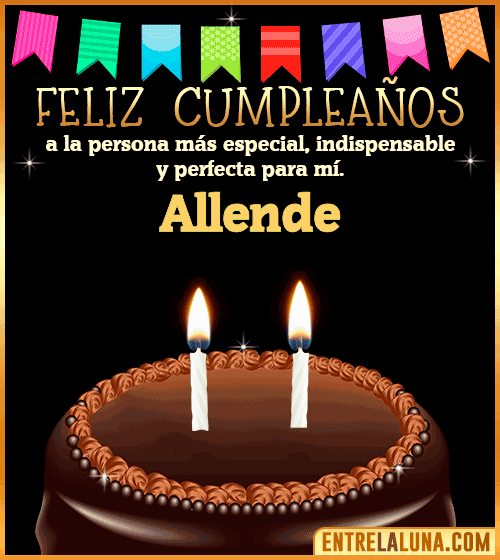 Feliz Cumpleaños a la persona más especial Allende