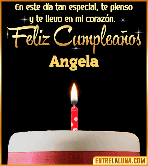Te llevo en mi corazón Feliz Cumpleaños Angela