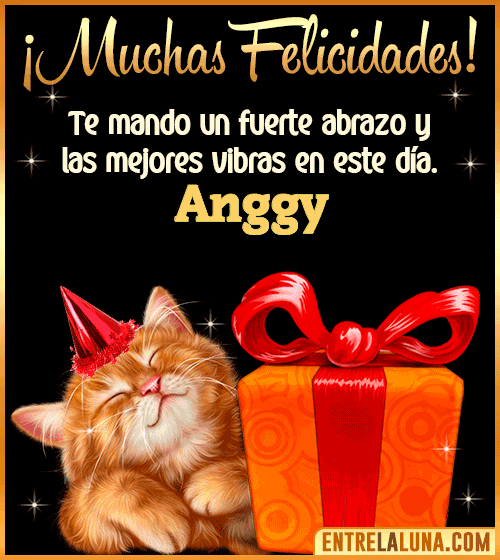 Muchas felicidades en tu Cumpleaños Anggy