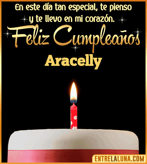 Te llevo en mi corazón Feliz Cumpleaños Aracelly