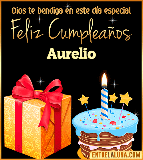 Feliz Cumpleaños, Dios te bendiga en este día especial Aurelio