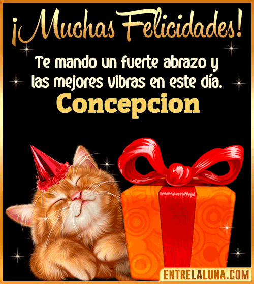 Muchas felicidades en tu Cumpleaños Concepcion