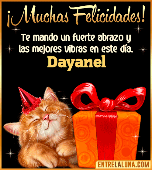 Muchas felicidades en tu Cumpleaños Dayanel