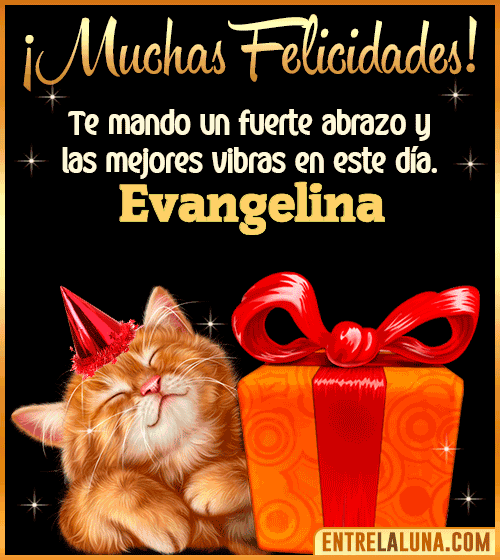 Muchas felicidades en tu Cumpleaños Evangelina