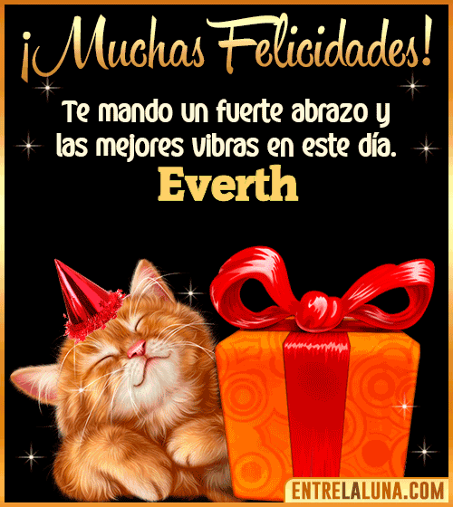Muchas felicidades en tu Cumpleaños Everth