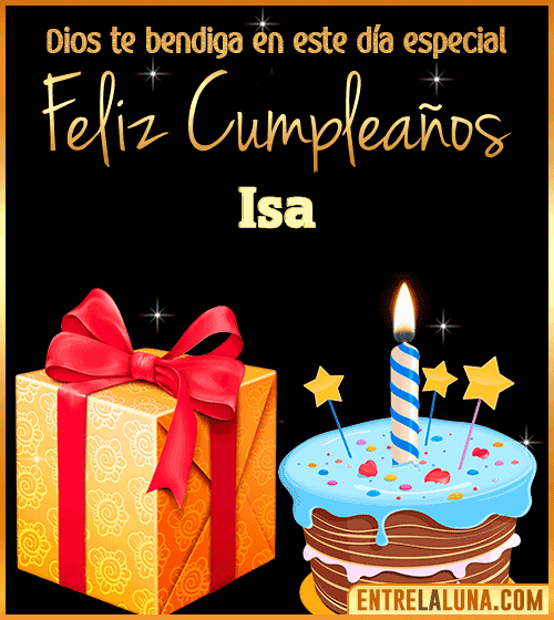 Feliz Cumpleaños, Dios te bendiga en este día especial Isa