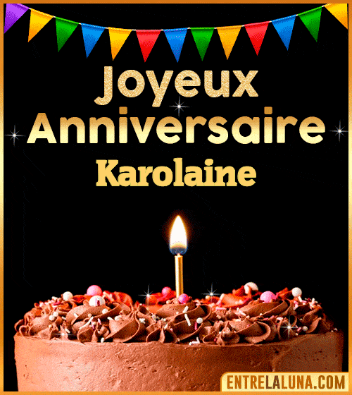 GIF Joyeux Anniversaire Karolaine