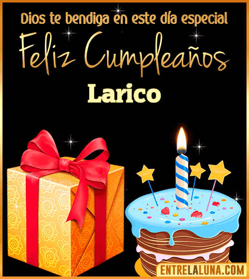 Feliz Cumpleaños, Dios te bendiga en este día especial Larico