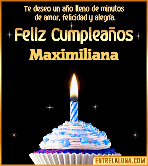 Te deseo Feliz Cumpleaños Maximiliana