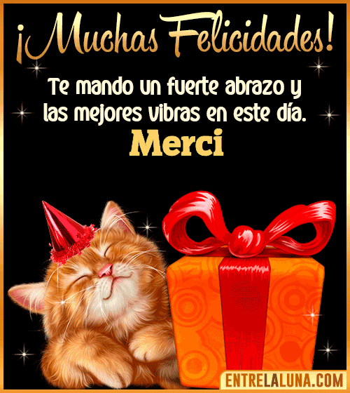 Muchas felicidades en tu Cumpleaños Merci