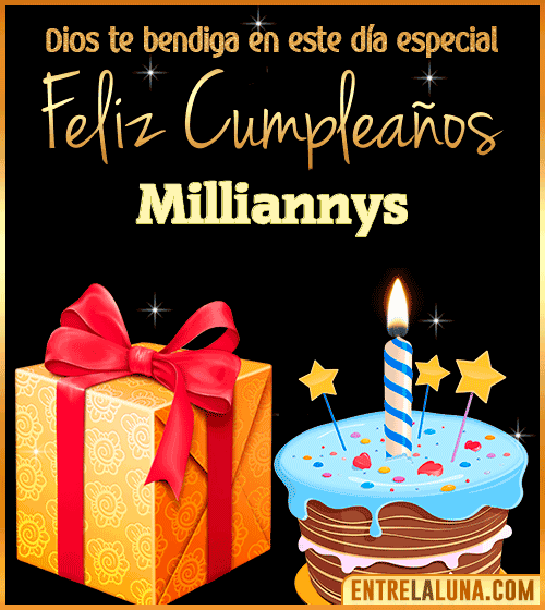 Feliz Cumpleaños, Dios te bendiga en este día especial Milliannys