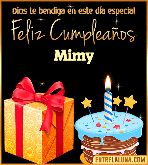 Feliz Cumpleaños, Dios te bendiga en este día especial Mimy