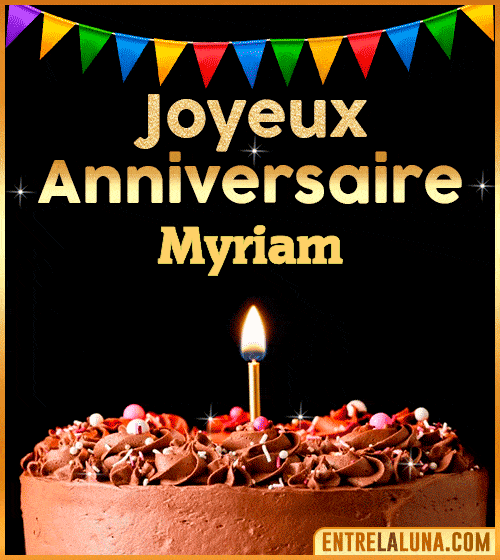 GIF Joyeux Anniversaire Myriam