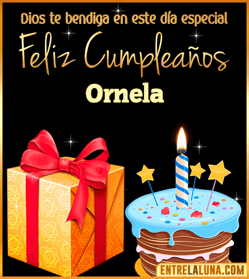 Feliz Cumpleaños, Dios te bendiga en este día especial Ornela