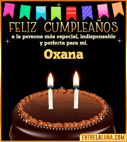 Feliz Cumpleaños a la persona más especial Oxana