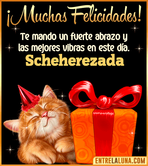 Muchas felicidades en tu Cumpleaños Scheherezada