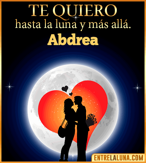 Te quiero hasta la luna y más allá Abdrea