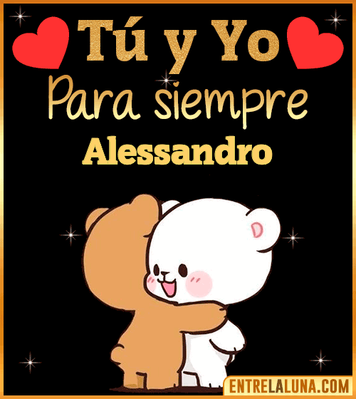 Tú y Yo Amor Alessandro