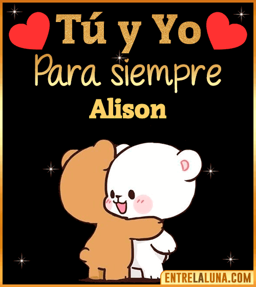 Tú y Yo Amor Alison