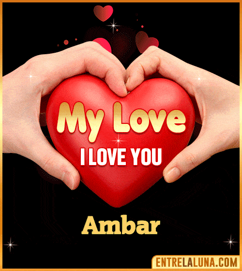 My Love i love You Ambar