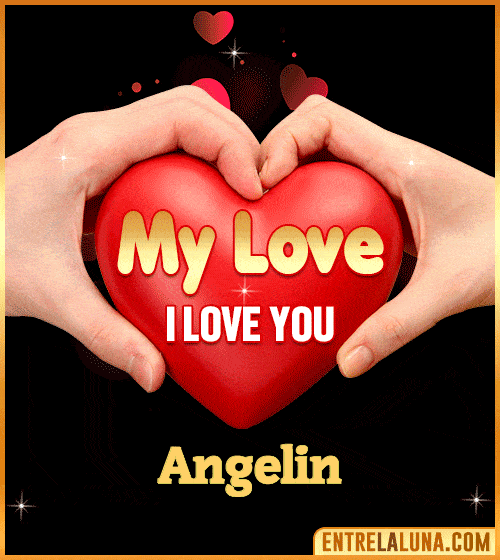 My Love i love You Angelin