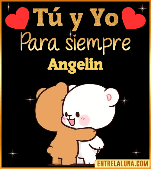 Tú y Yo Amor Angelin