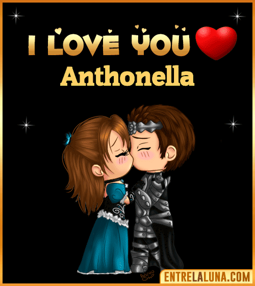 I love you Anthonella