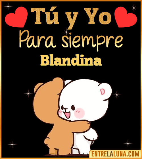 Tú y Yo Amor Blandina
