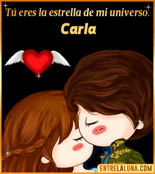 Tú eres la estrella de mi universo Carla