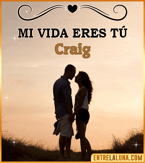 Mi vida eres tú Craig