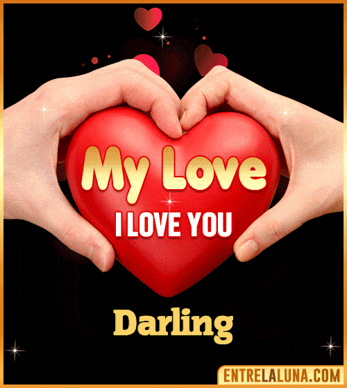 My Love i love You Darling