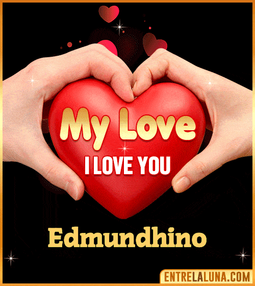 My Love i love You Edmundhino