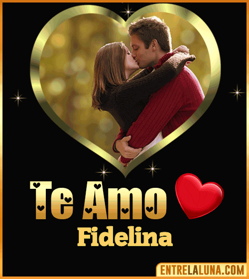 Gif Te amo Fidelina
