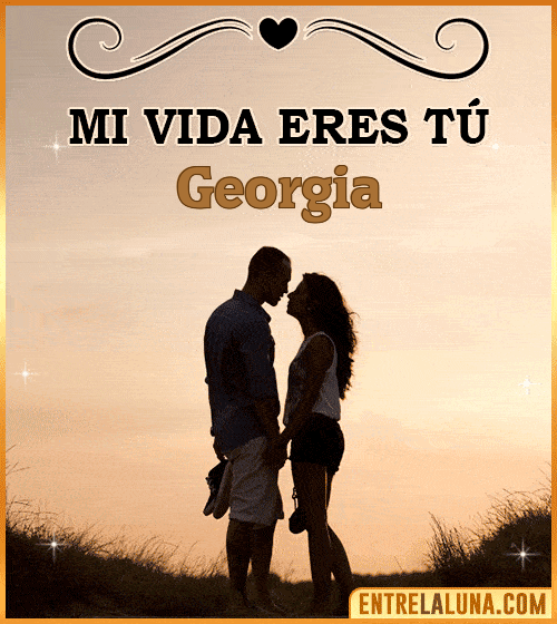 Mi vida eres tú Georgia