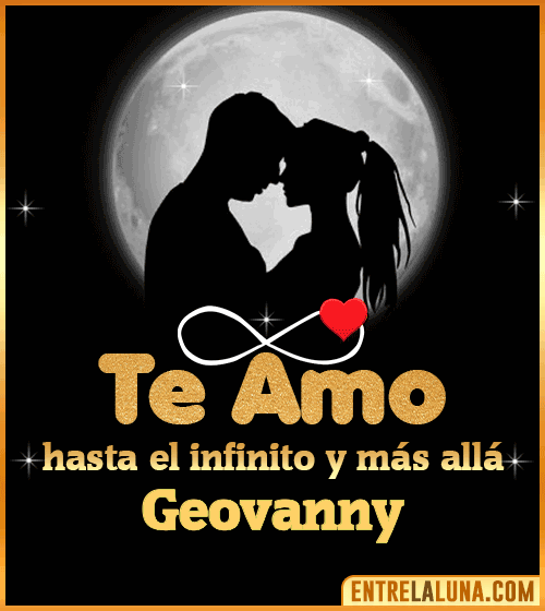 Te amo hasta el infinito y más allá Geovanny
