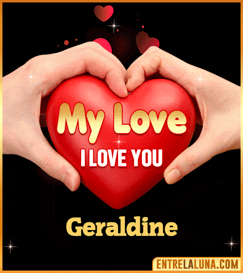 My Love i love You Geraldine