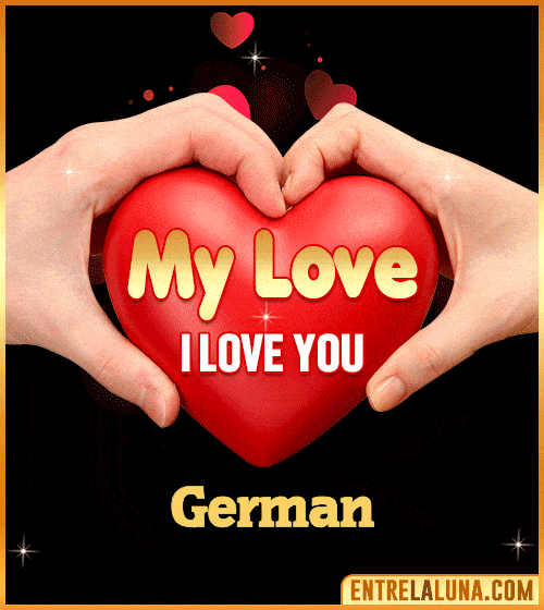 My Love i love You German