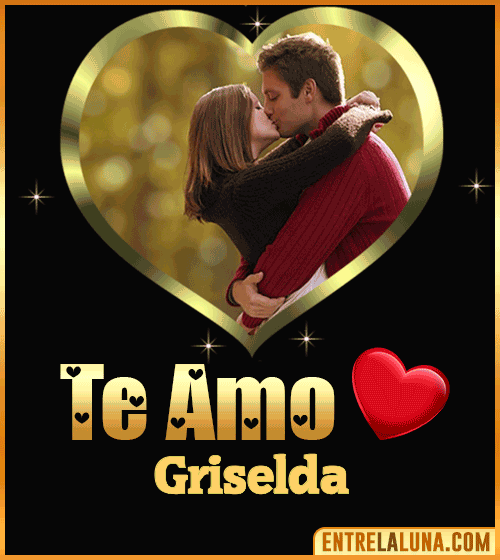 Gif Te amo Griselda