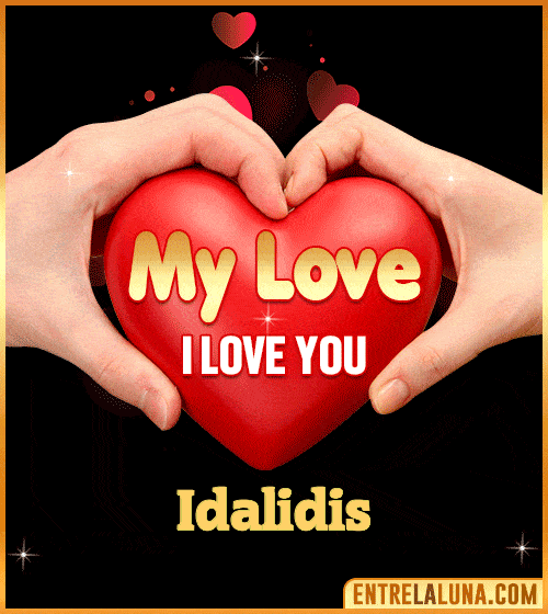 My Love i love You Idalidis