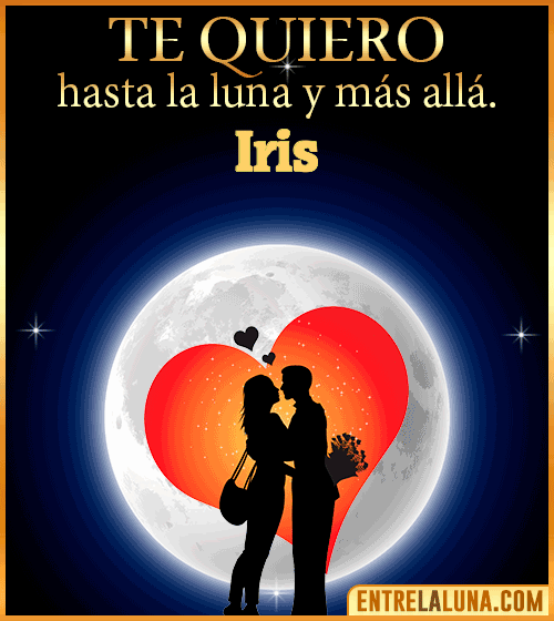 Te quiero hasta la luna y más allá Iris