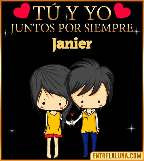 Tú y Yo juntos por siempre Janier