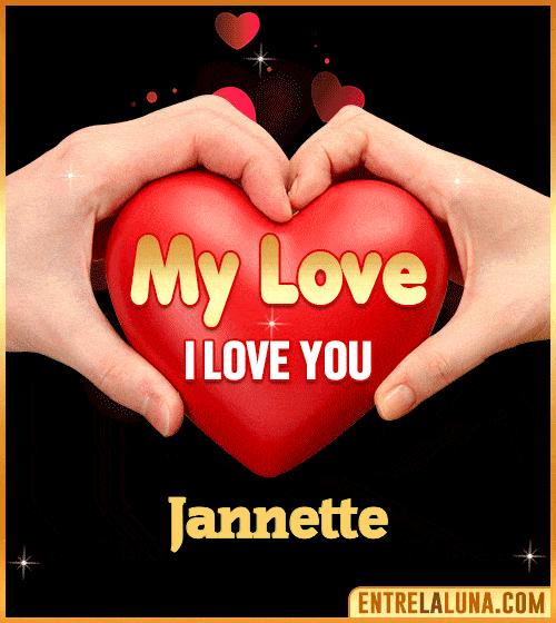 My Love i love You Jannette