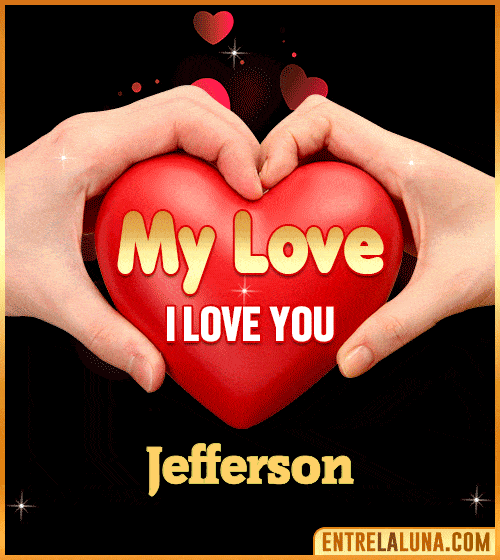 My Love i love You Jefferson