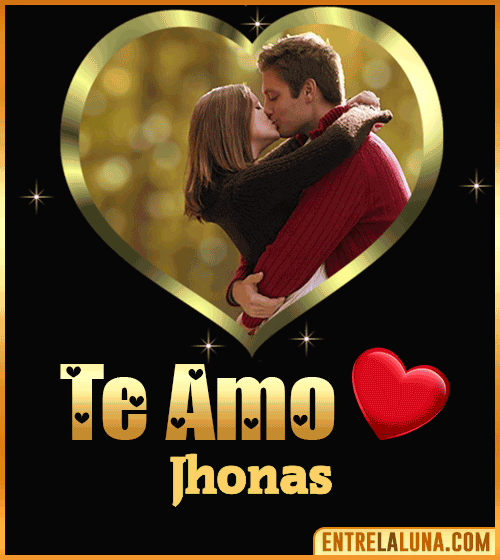 Gif Te amo Jhonas