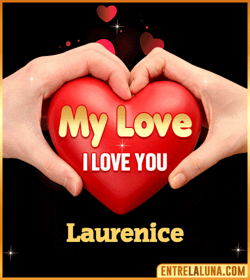 My Love i love You Laurenice