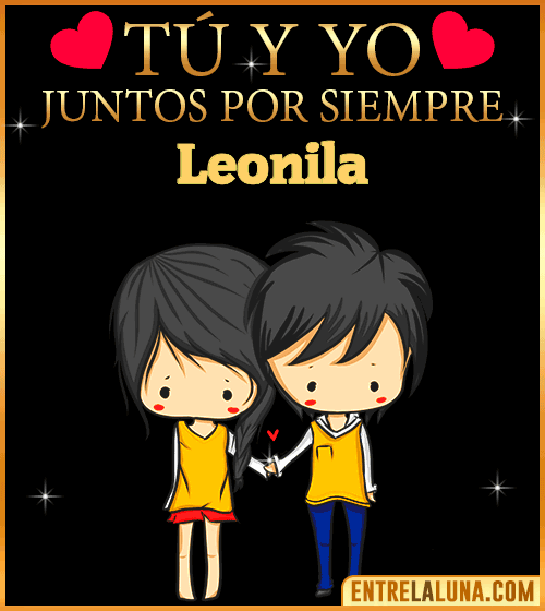 Tú y Yo juntos por siempre Leonila