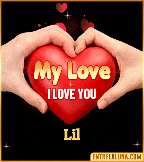My Love i love You Lil