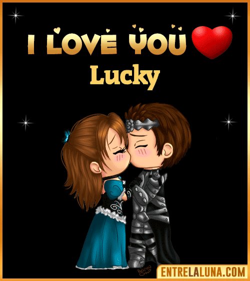 I love you Lucky